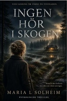 Book cover: Ingen hör i skogen